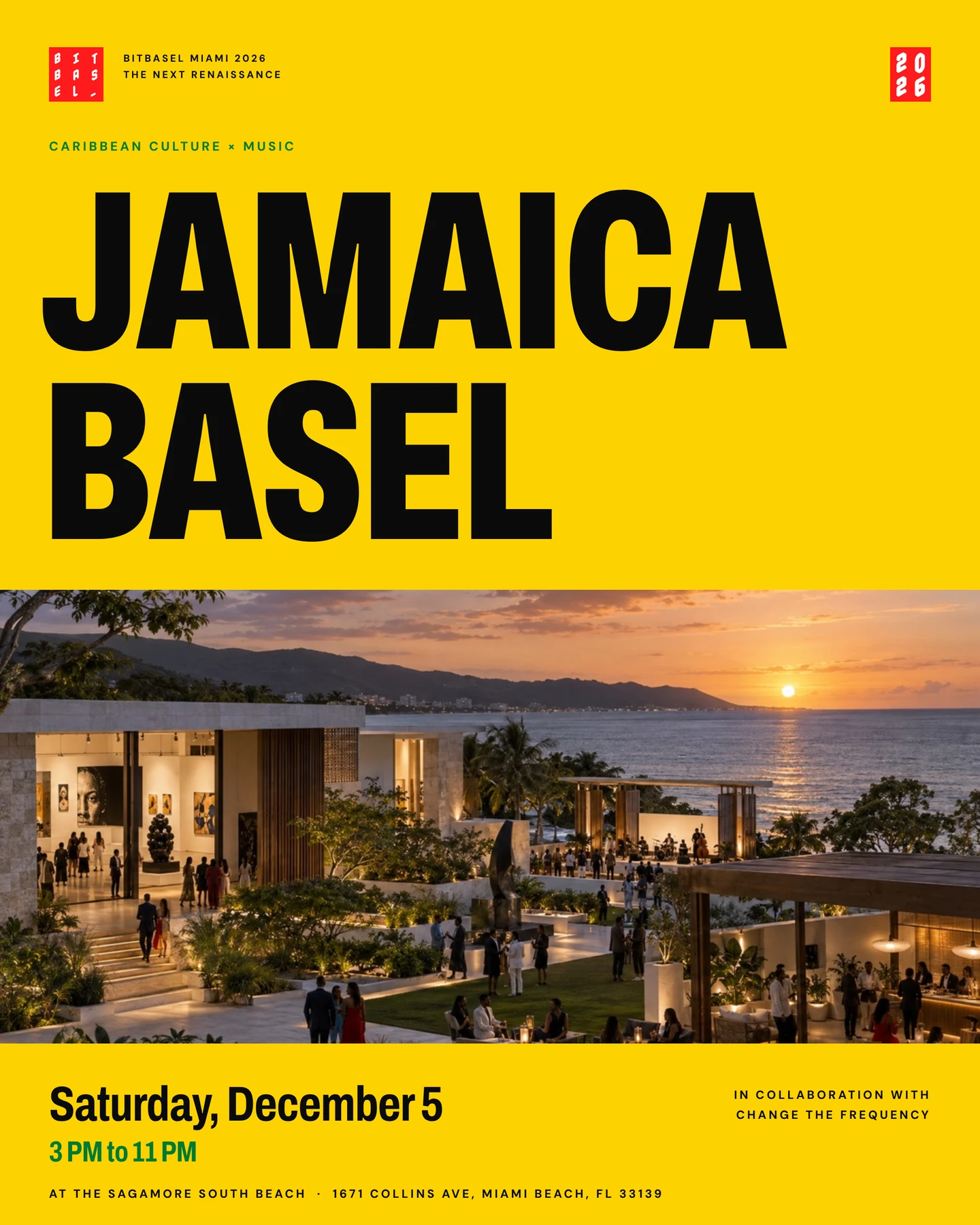 Jamaica Basel poster. Caribbean culture and music, in collaboration with Change the Frequency. Saturday, December 5, 3 PM to 11 PM, at The Sagamore South Beach.